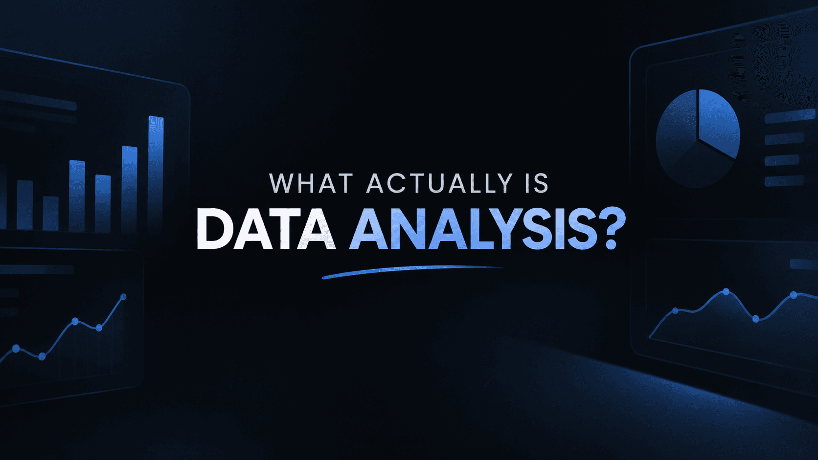 What Is Data Analysis? A Beginner’s Overview